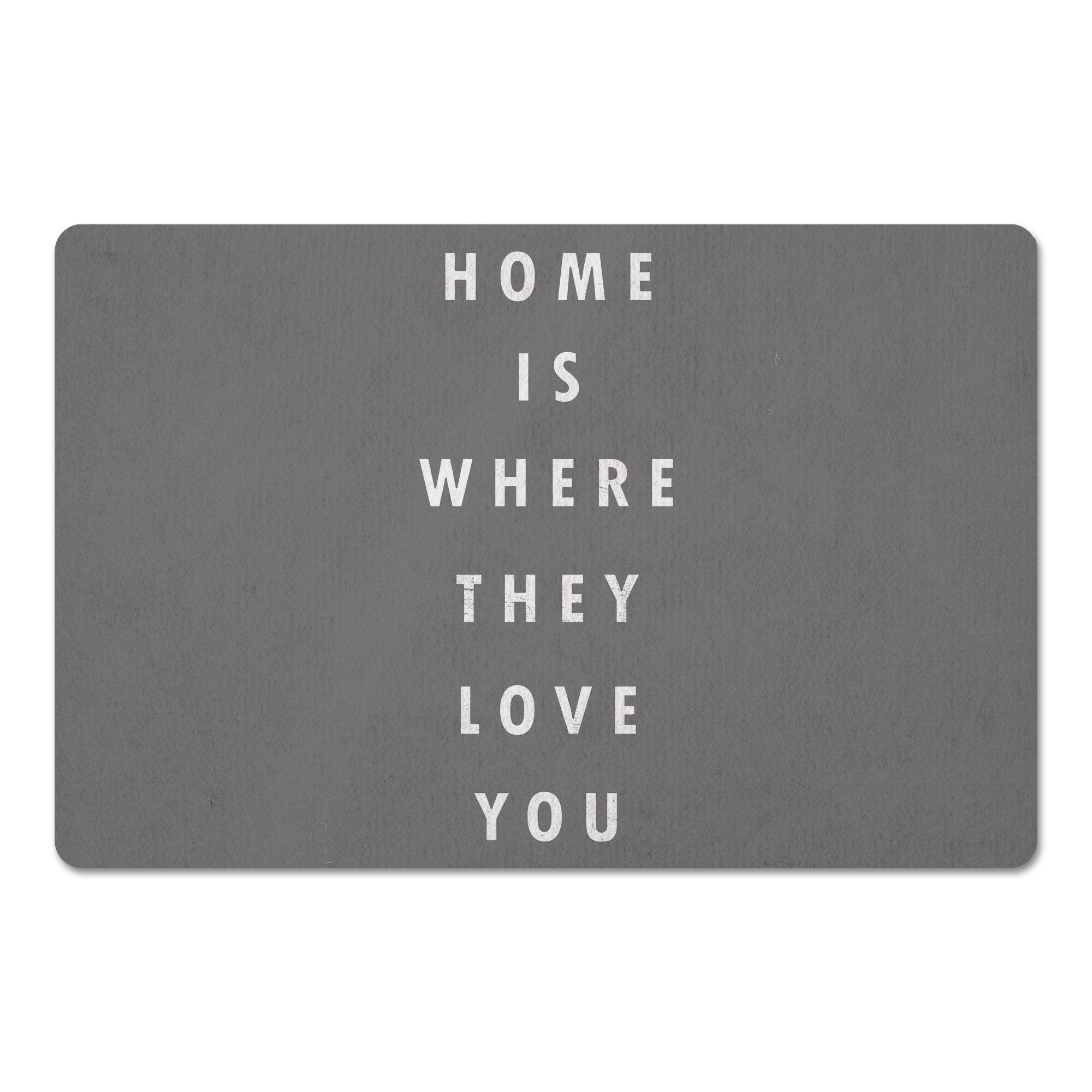 Home Is Where They Love You 18" x 27" Floor Mat